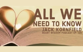 Heart Wisdom – Ep. 129 – All We Need to Know
